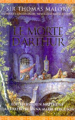 Le Morte D'Arthur: Complete Unabridged, New Illustrated Edition