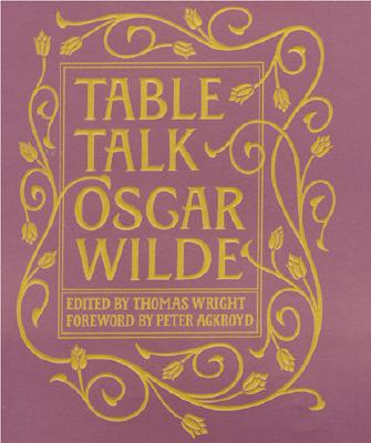 Table Talk Oscar Wilde