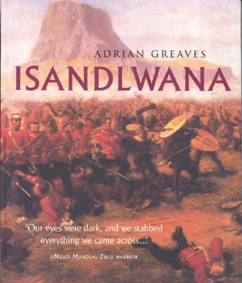 Isandlwana. (Fields Of Battle Series).