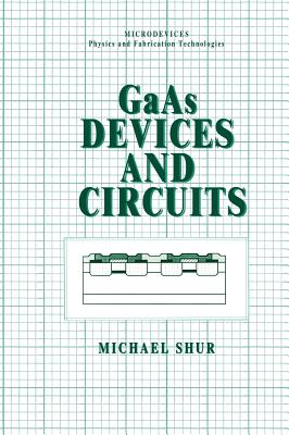 GaAs Devices And Circuits