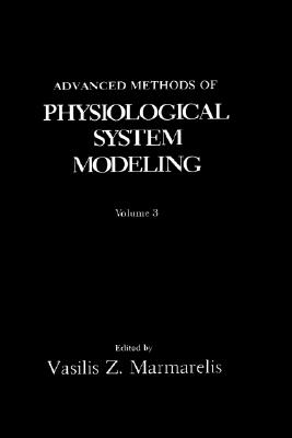 Advanced Methods of Physiological System Modeling, Volume 3