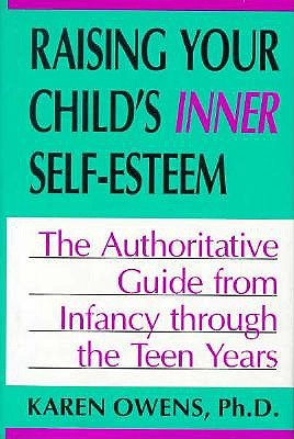 Raising Your Child's Inner Self-esteem