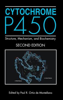 Cytochrome P450: Structure, Mechanism, and Biochemistry