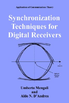 Synchronization Techniques for Digital Receivers (Applications of Communications Theory)