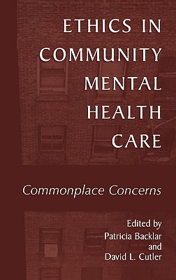 Ethics in Community Mental Health Care: Commonplace Concerns