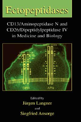 Ectopeptidases: CD13/Aminopeptidase N and CD26/Dipeptidylpeptidase IV in Medicine and Biology