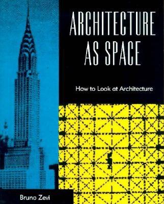 Architecture As Space