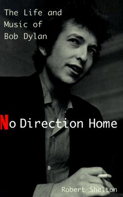 No Direction Home: The Life And Music Of Bob Dylan
