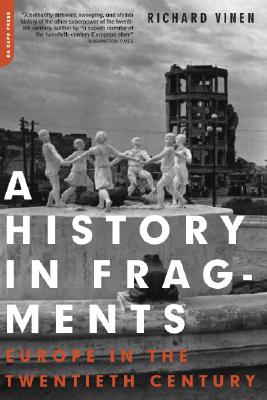 A History In Fragments: Europe In The Twentieth Century