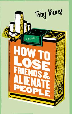 How to Lose Friends & Alienate People