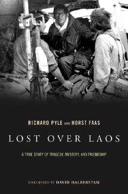 Lost Over Laos: True Story of Tragedy, Mystery and Friendship.