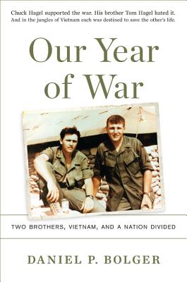 Our Year of War: Two Brothers, Vietnam, and a Nation Divided