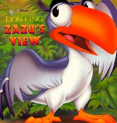 Image for Disney's the Lion King: Zazu's View (Golden Books) Disney's the Lion King: Zazu's View (Golden Books)