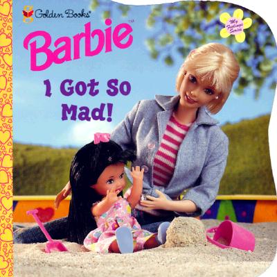 Image for Barbie: I Got So Mad (My Feelings) Barbie: I Got So Mad (My Feelings)