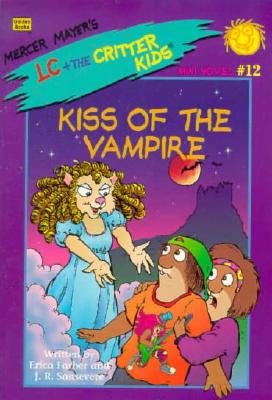 Kiss of the Vampire (Lc and the Critter Kids)