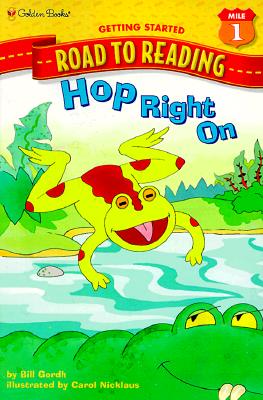 Image for Hop Right On (A Road to Reading Book, Mile 1, Getting Started) Hop Right On (A Road to Reading Book, Mile 1, Getting Started)