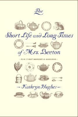 Image for The Short Life And Long Times of Mrs. Beeton
