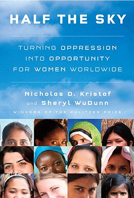Image for Half the Sky: Turning Oppression into Opportunity for Women Worldwide