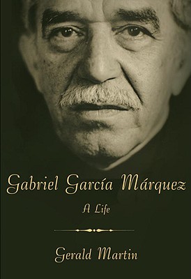 Image for GABRIEL GARCIA MARQUEZ: A LIFE GABRIEL GARCIA MARQUEZ: A LIFE