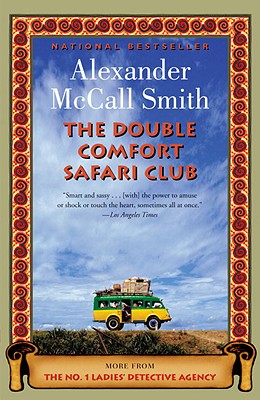 The Double Comfort Safari Club: The New No. 1 Ladies' Detective Agency Novel