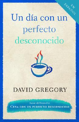 Image for Un da con un perfecto desconocido Un da con un perfecto desconocido