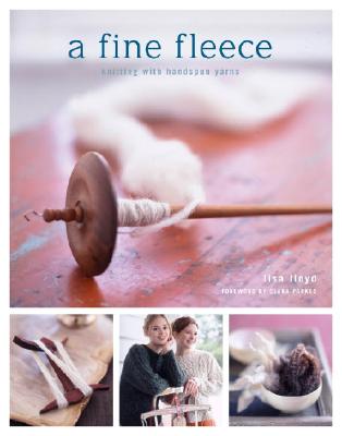 Fine Fleece: Knitting with Handspun Yarns
