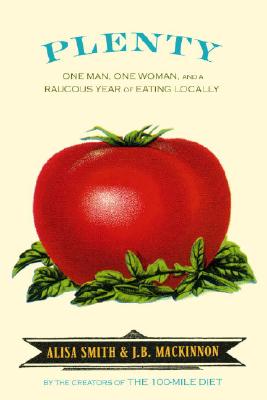 Image for PLENTY: One Man, One Woman, and a Raucous Year of