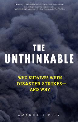 The Unthinkable: Who Survives When Disaster Strike
