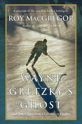 Mayne Gretzky's Ghost
