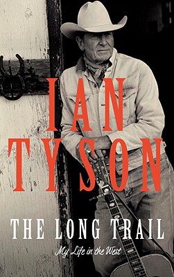 The Long Trail: My Life in the West