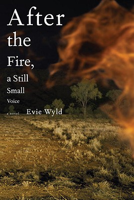 After the Fire, a Still Small Voice: A Novel
