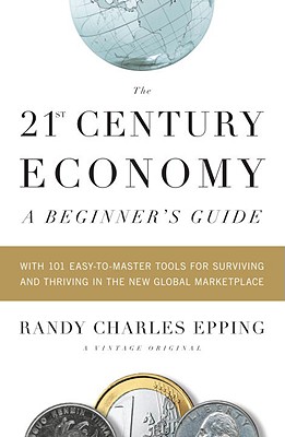 21st Century Economy: A Beginner's Guide