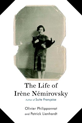 The Life of Irene Nemirovsky: Author of Suite Franaise