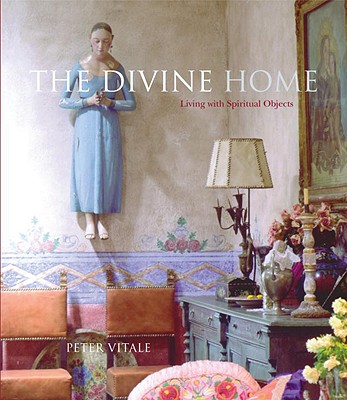 Divine Home: Living with Spiritual Objects