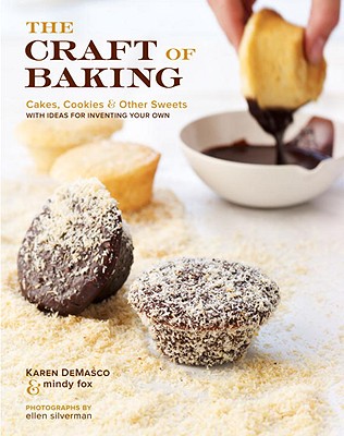 Craft of Baking: Cakes, Cookies, and Other Sweets with Ideas for Inventing Your Own