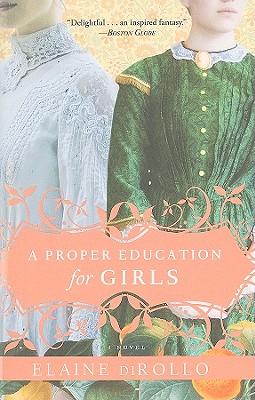 A Proper Education for Girls: A Novel