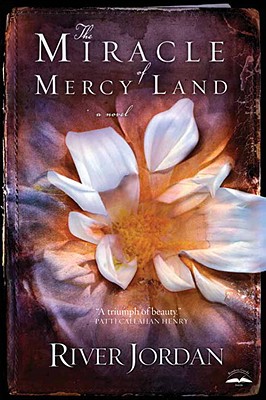 The Miracle of Mercy Land: A Novel