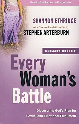 Image for Every Woman's Battle: Discovering God's Plan for Sexual and Emotional Fulfillment (The Every Man Series)