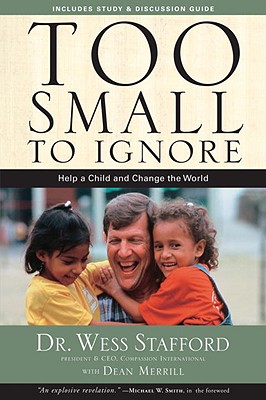 Too Small To Ignore: Why The Least Of These Matters Most