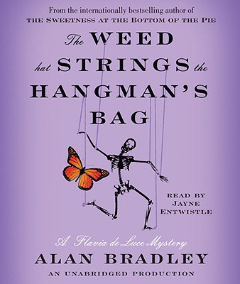 Image for The Weed That Strings the Hangman's Bag: A Flavia de Luce Mystery