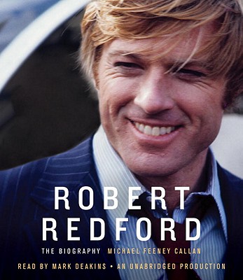 Robert Redford: The Biography