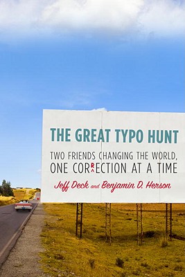 Image for The Great Typo Hunt : Two Friends Changing the World, One Correction at a Time