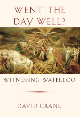Went the Day Well: Witnessing Waterloo