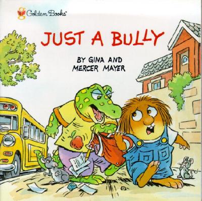 JUST A BULLY