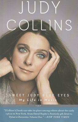 Sweet Judy Blue Eyes: My Life in Music
