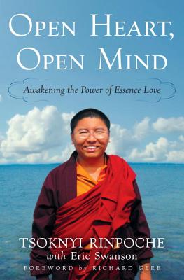 Open Heart, Open Mind Awakening The Power Of Essen