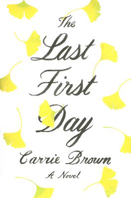 Image for The Last First Day: A Novel The Last First Day: A Novel