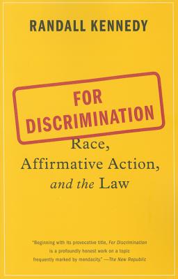 For Discrimination: Race, Affirmative Action, and the Law