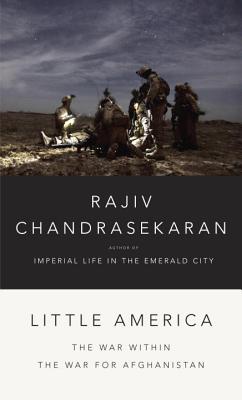 Little America: The War Within the War for Afghanistan
