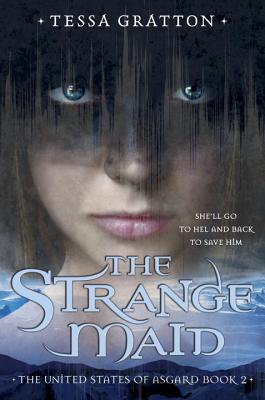 The Strange Maid: Book 2 of United States of Asgard